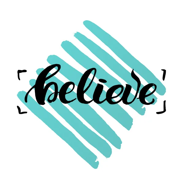 Believe trendy lettering poster — Stock Vector