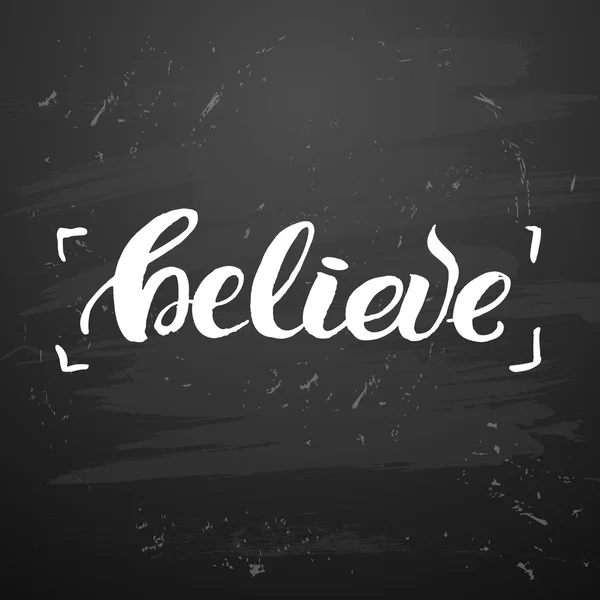 Believe trendy lettering poster — Stock Vector