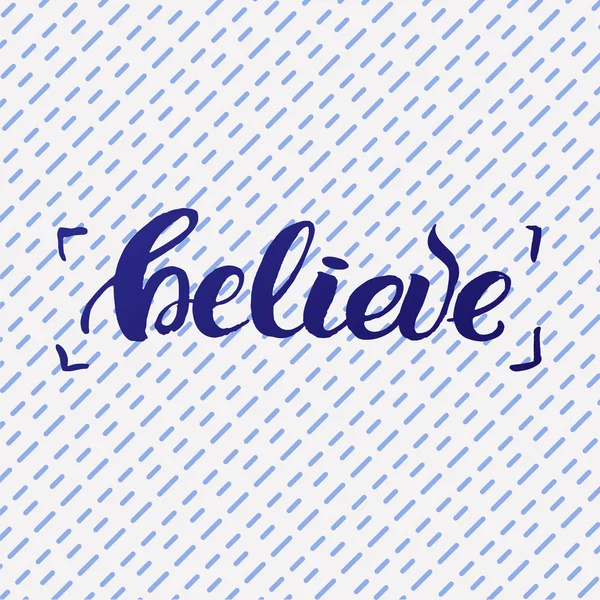 Believe trendy lettering poster — Stock Vector