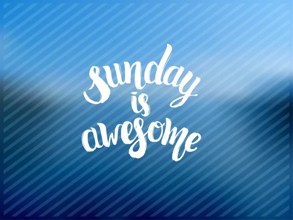 Sunday is awesome lettering poster — Stock Vector