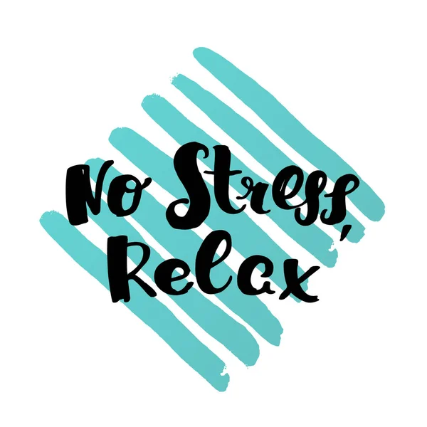 Vector trendy hand lettering poster   "no stress relax" — Stock Vector