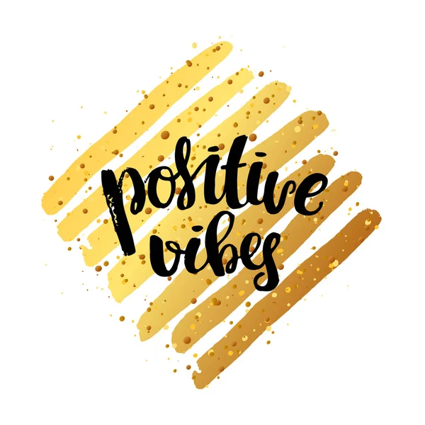 Lettering alla moda Calligrafia disegnata a mano. concetto poster scritto a mano. "vibrazioni positive " — Vettoriale Stock