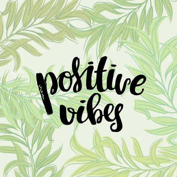 Modaya uygun yazı elle çizilmiş hat. kavram el yazısı poster. "olumlu vibes" — Stok Vektör