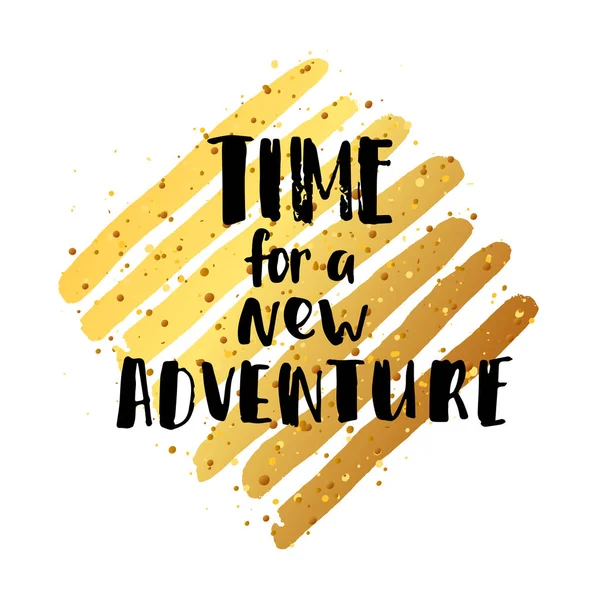 Vector trendy lettering poster. Hand drawn calligraphy. Template post card. concept handwritten motivation "time for a new adventure" — Stock Vector