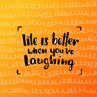 modaya uygun yazı poster. Elle çizilmiş hat. el yazısı kavramı poster daha iyi ne zaman sen gülüyorsun hayattır