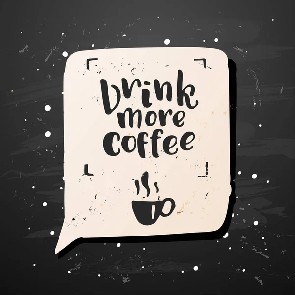 Ручная каллиграфия. концептуальный постер от руки. каллиграфия "пейте больше кофе " — стоковый вектор
