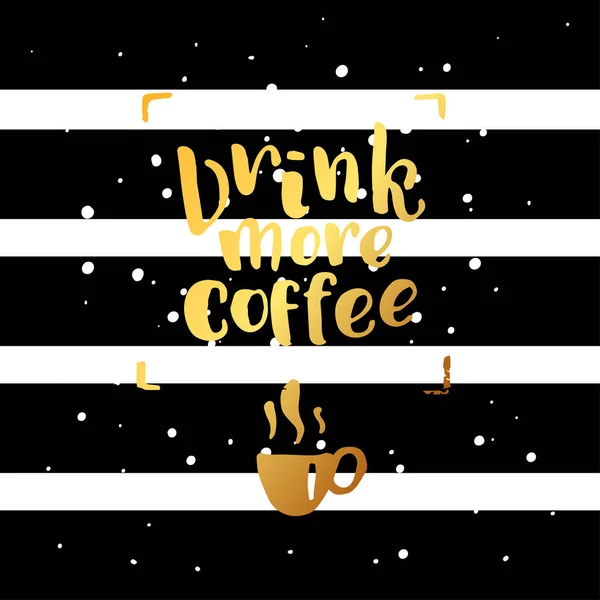 手绘书法。概念手写的海报。书法"饮咖啡时更" — 图库矢量图片
