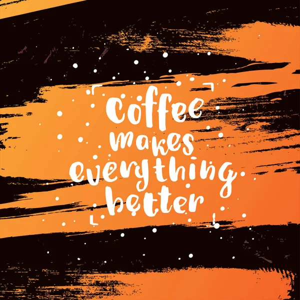 Handgezeichnete Kalligraphie "Kaffee macht alles besser" — Stockvektor