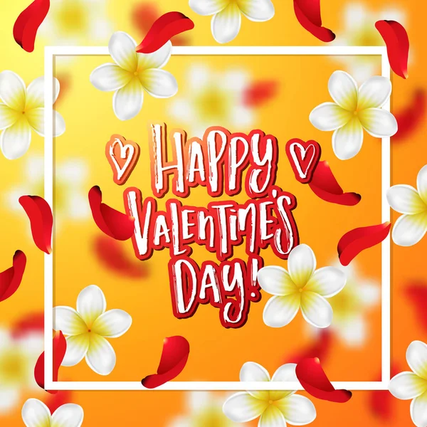 Fondo de verano y primavera con flores tropicales y pétalos de rosa. Caligrafía dibujada a mano "feliz día de San Valentín " — Vector de stock