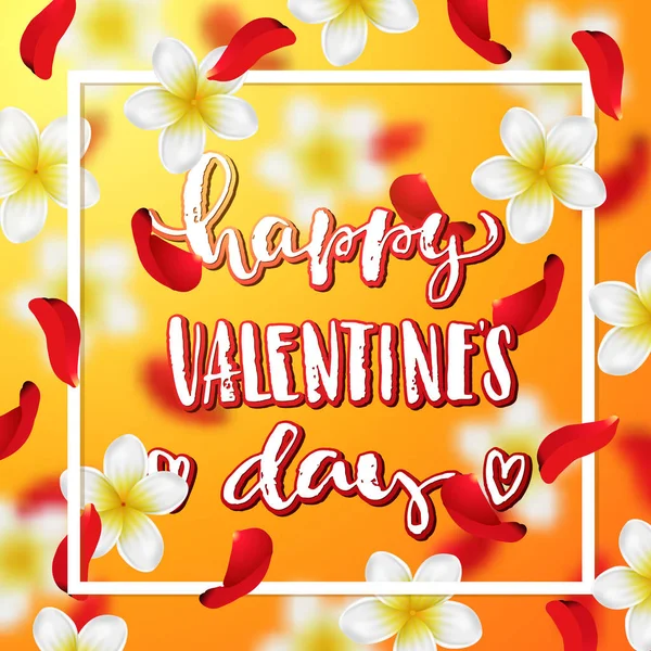 Sommer oder Frühling Hintergrund mit tropischen Blumen und Rosenblättern. Handgezeichnete Kalligraphie "glücklicher Valentinstag" — Stockvektor