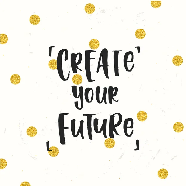 create your future lettering