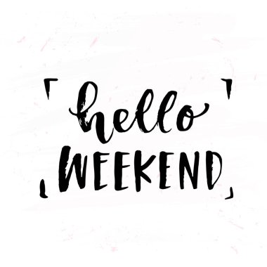 Merhaba hafta sonu yazı