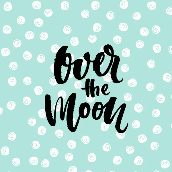 over the moon lettering