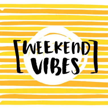 El hat hafta sonu vibes çekilmiş