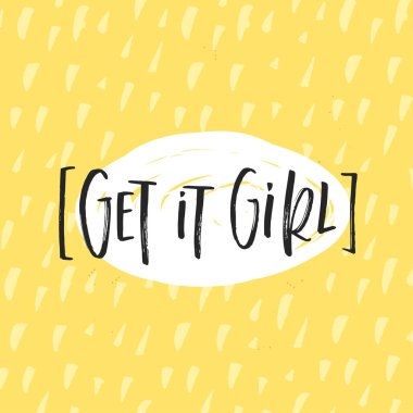 Vektör modayı el yazısı posteri. El çizimi kaligrafi. Al bakalım kızım.