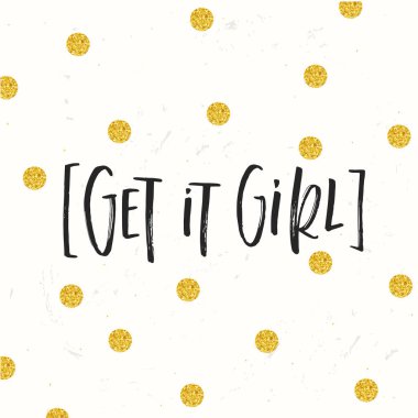 Vektör modayı el yazısı posteri. El çizimi kaligrafi. Al bakalım kızım.