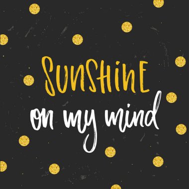 Vektör modayı el yazısı posteri. El çizimi kaligrafi 'Zihnimde Gün Işığı'