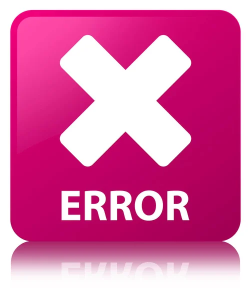 Error (cancel icon) pink square button — Stock Photo, Image