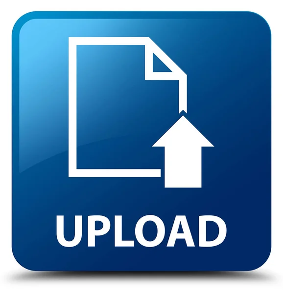 Upload (documentpictogram) blauwe vierkante knop — Stockfoto