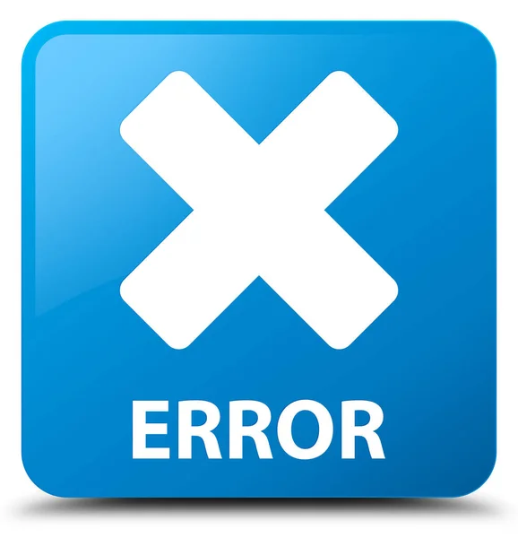 Error (cancel icon) cyan blue square button — Stock Photo, Image