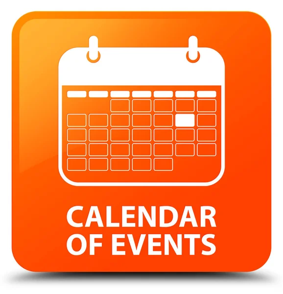 Calendario de eventos naranja botón cuadrado —  Fotos de Stock