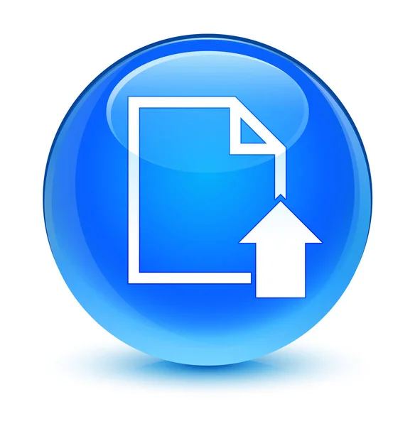 Przesyłanie dokumentu ikona szklisty cyan niebieski okrągły przycisk — Zdjęcie stockowe