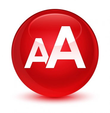 Yazı tipi boyutu simgesi camsı kırmızı yuvarlak düğmesi