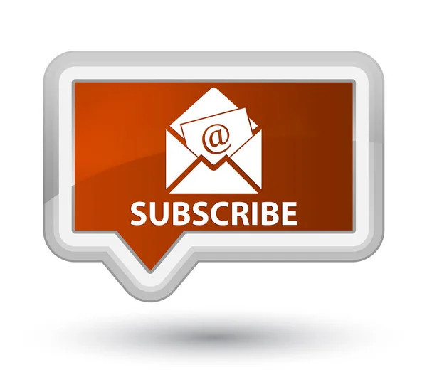 Subscribe (newsletter email icon) prime brown banner button