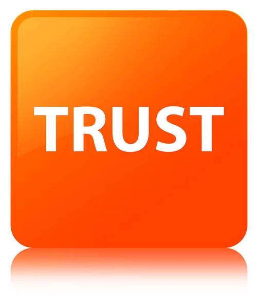 Důvěřovat oranžové čtvercové tlačítko — Stock fotografie
