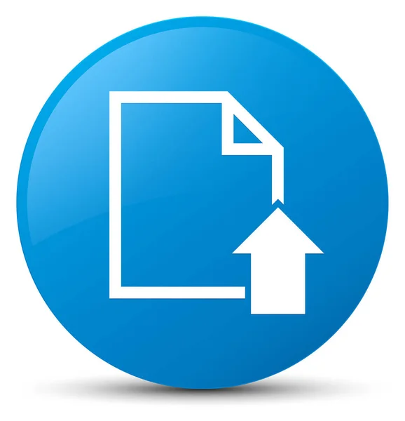 Przesyłanie dokumentu ikona cyan niebieski okrągły przycisk — Zdjęcie stockowe