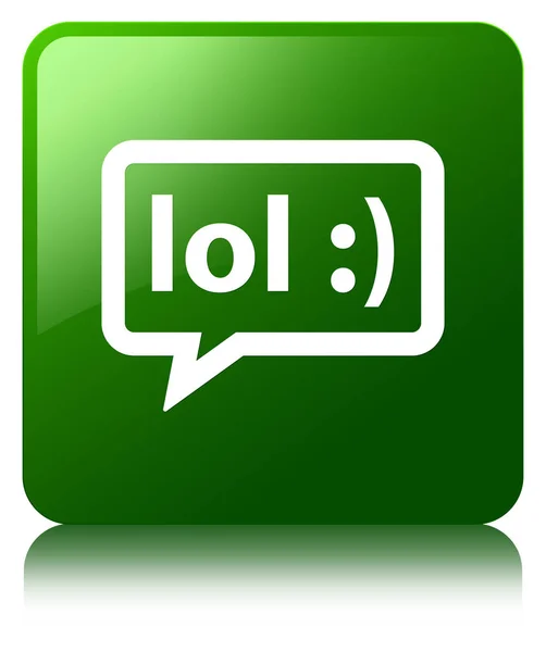 Lol buborék ikon zöld négyzet gomb — Stock Fotó