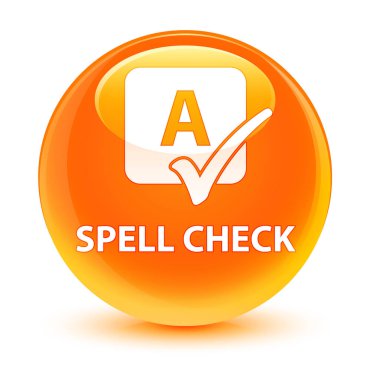 Yazım denetimi camsı turuncu yuvarlak düğmesini