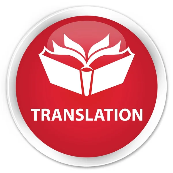 Übersetzung Premium roter runder Knopf — Stockfoto