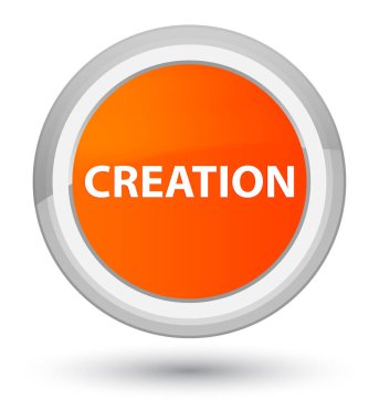 Oluşturma Başbakan turuncu yuvarlak düğmesine