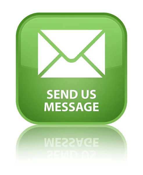 Отправьте нам сообщение специальной мягкой зеленой квадратной кнопкой — стоковое фото