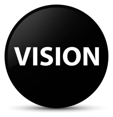 Vizyon siyah yuvarlak düğmesi