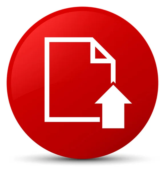 Przesyłanie dokumentu ikona czerwony okrągły przycisk — Zdjęcie stockowe