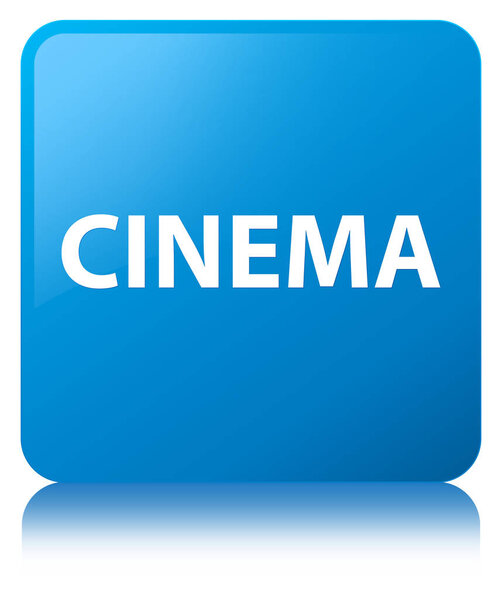 Cinema isolated on cyan blue square button reflected abstract illustration