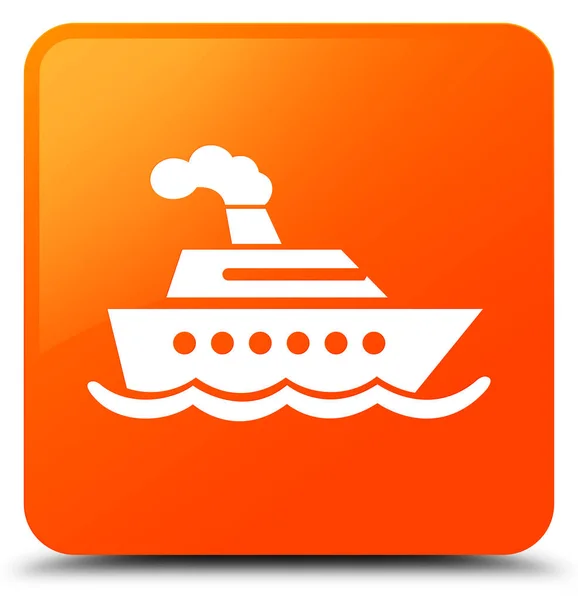 Crucero icono del barco naranja botón cuadrado —  Fotos de Stock