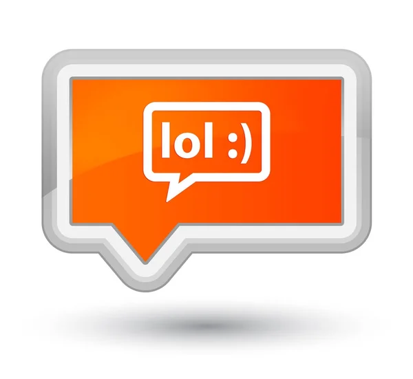 LOL icono de burbuja primer botón de banner naranja —  Fotos de Stock
