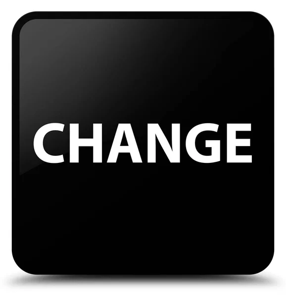 Change black square button — Stock Photo, Image