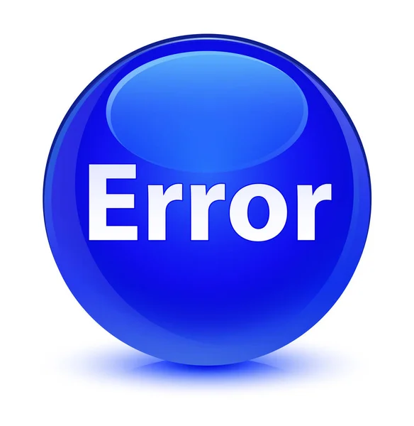 Error botón redondo azul vidrioso — Foto de Stock