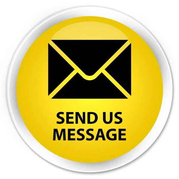 Отправить нам сообщение премиум желтая круглая кнопка — стоковое фото