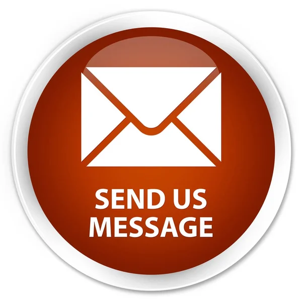 Envie-nos mensagem prémio marrom botão redondo — Fotografia de Stock