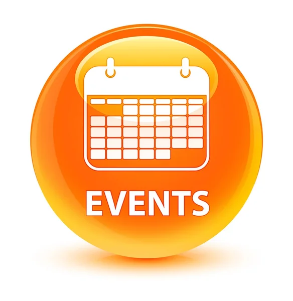 Events (calendar icon) glassy orange round button