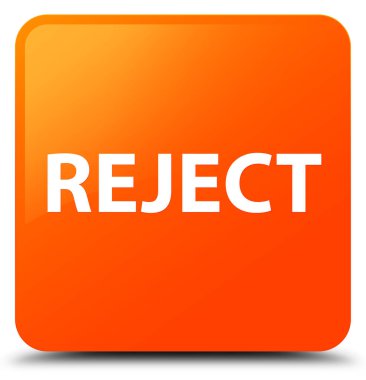 Turuncu kare düğme reddetmek