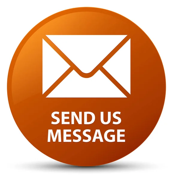 Envie-nos mensagem marrom botão redondo — Fotografia de Stock
