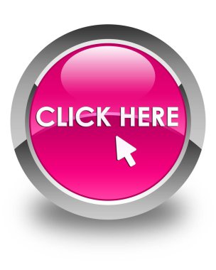 Burada parlak pembe yuvarlak düğmesini tıklatın