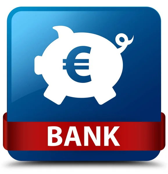 Banque (tirelire euro signe) bleu bouton carré ruban rouge au milieu — Photo