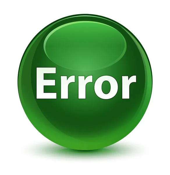 Error vidrio suave botón redondo verde — Foto de Stock